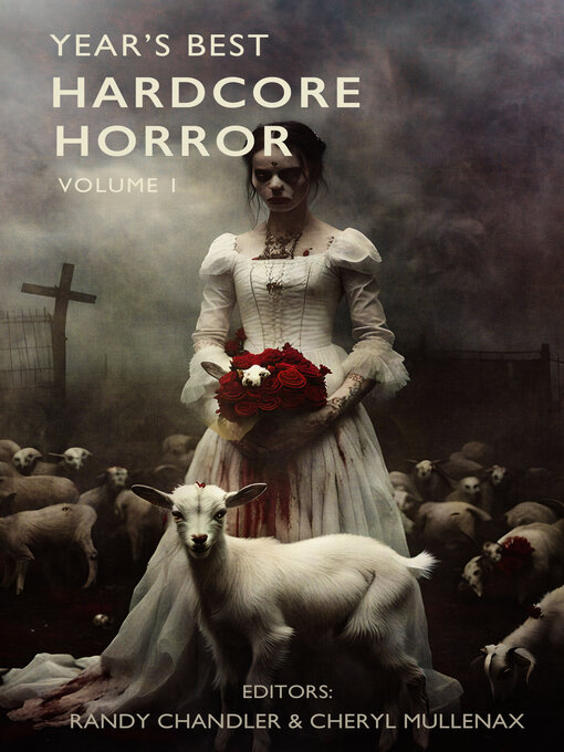 Title details for Year's Best Hardcore Horror Volume 1 by Cheryl Mullenax - Wait list